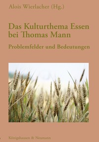 Das Kulturthema Essen bei Thomas Mann