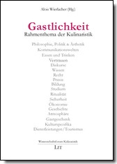 Gastlichkeit - Rahmenthema der Kulinaristik